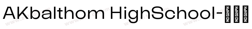 AKbalthom HighSchool字体转换